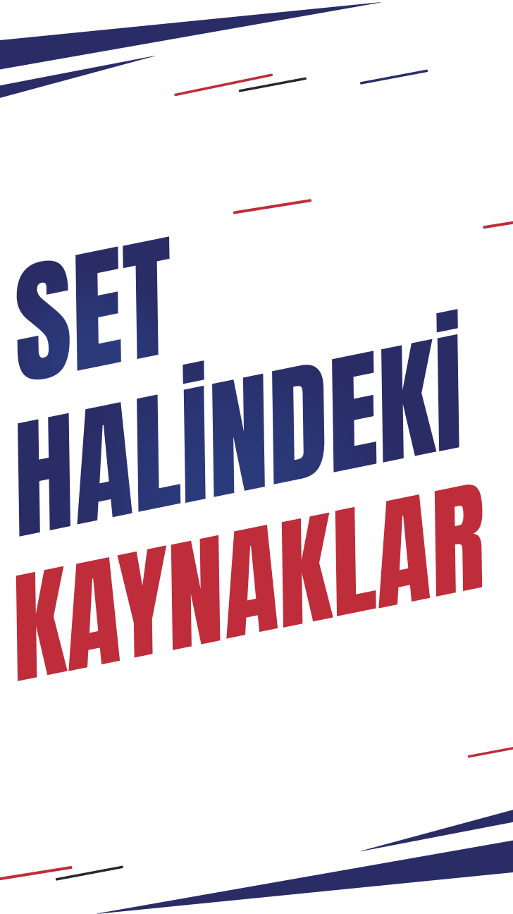 SET HALİNDEKİ KAYNAKLAR