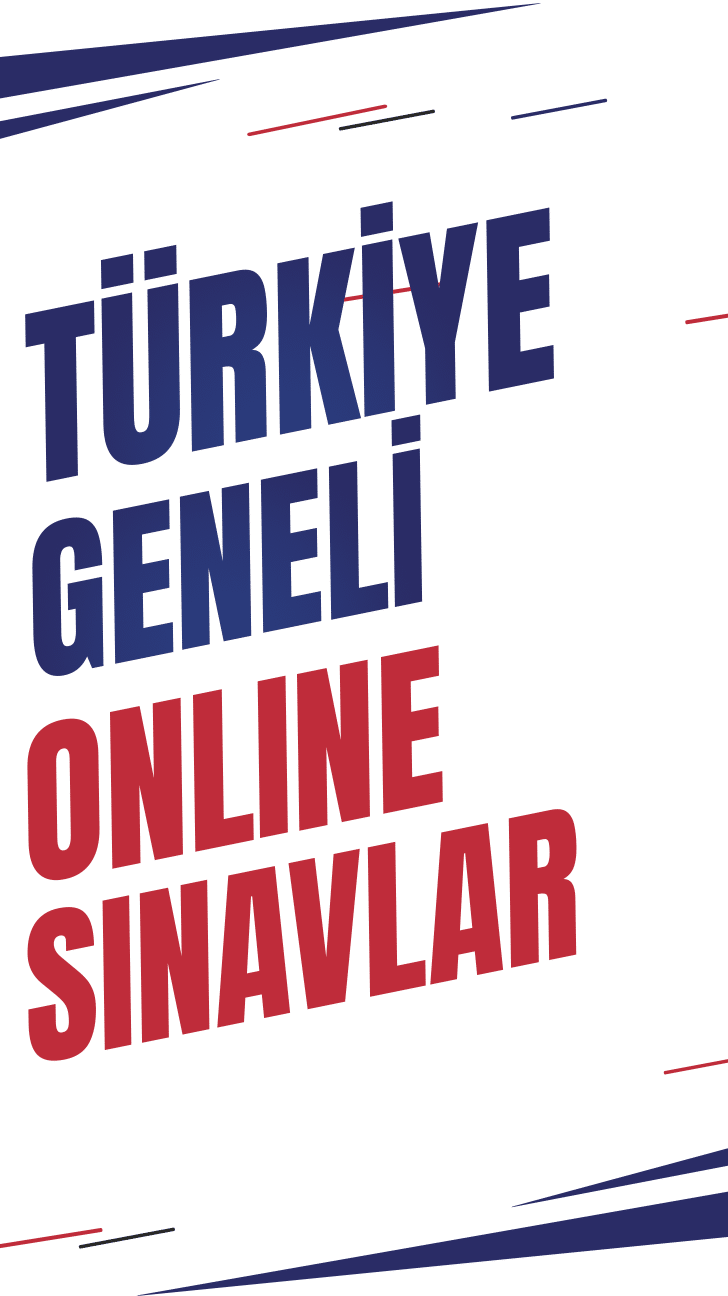 TÜRKİYE GENELİ ONLİNE SINAVLAR