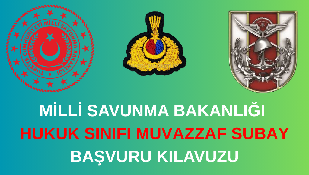 TSK HUKUK SINIFI MUVAZZAF SUBAY BAŞVURU KILAVUZU